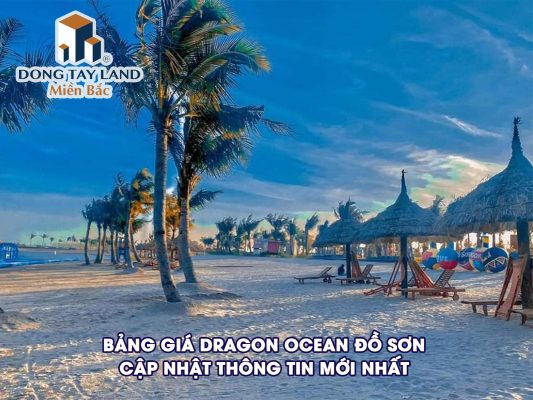 Bảng giá Dragon Ocean Đồ Sơn: Cập nhật thông tin mới nhất