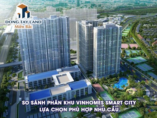 So sánh phân khu Vinhomes Smart City